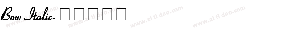 Bow Italic字体转换